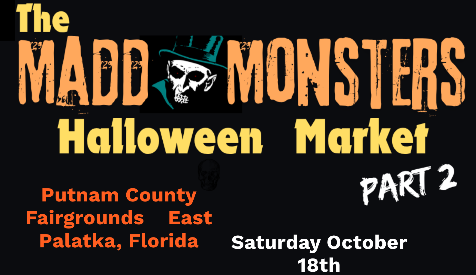 The Madd Monsters Halloween Market – Visit Palatka